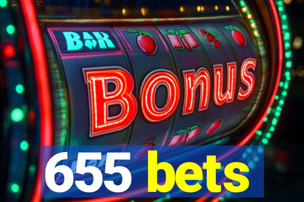 655 bets